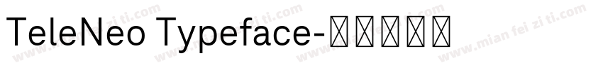 TeleNeo Typeface字体转换